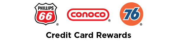 Phillips 66® Conoco® 76® Credit Card Rewards